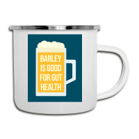 Barley Is Good For Gut Health Camper Cup | Artistshot