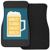 Barley Is Good For Gut Health Front Car Mat | Artistshot