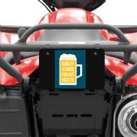 Barley Is Good For Gut Health Atv License Plate | Artistshot