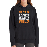 Clean - Adjust - Tack - Weld Quote For A Welding Specialist Vintage Hoodie | Artistshot