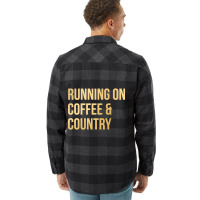 Awesome And Funny Running On Coffee And Country Saying Quote Gift Gift Flannel Shirt | Artistshot