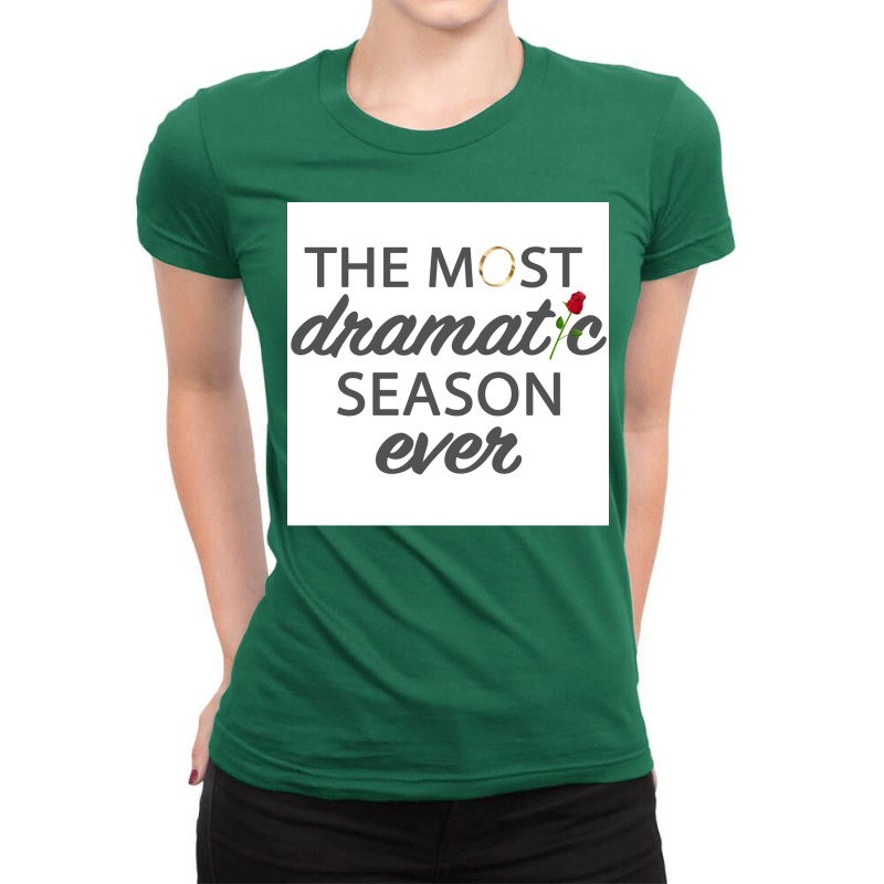 The Most Dramatic Season Ever Poster Green Ladies Fitted T-Shirt by goutysannesc | Artistshot