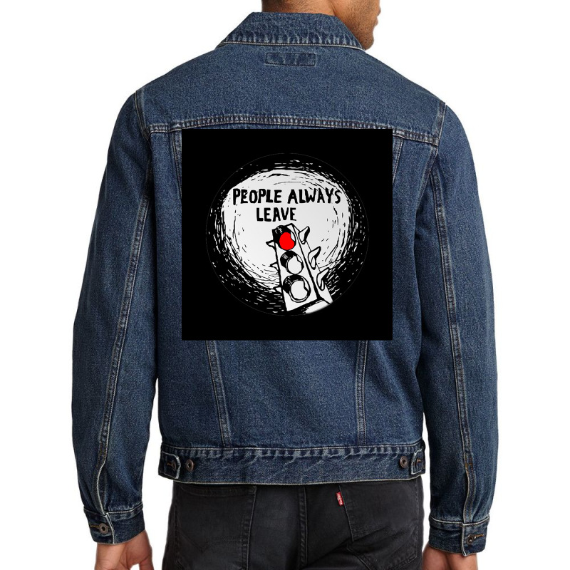 One Tree Hillpeople Always Leave Poster 80s Men Denim Jacket | Artistshot