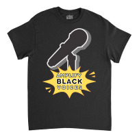 Amplify Black Voices Classic T-shirt | Artistshot