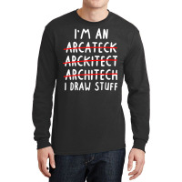 Funny Architect Art Men Women Future Architecture Pun Lovers T Shirt Long Sleeve Shirts | Artistshot