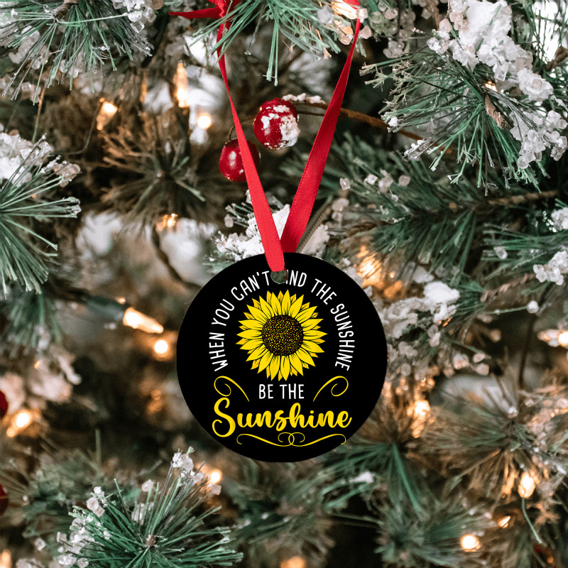 When You Cant Find The Sunshine Be The Sunshine T Shirt Ornament | Artistshot