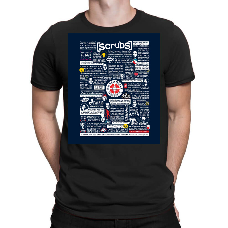 Wise Words Of Scrubs Poster Humor T-Shirt by roccionsteeleys | Artistshot