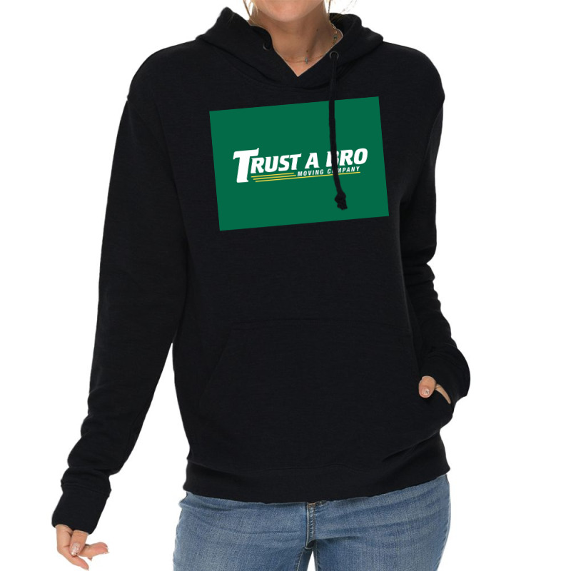 Trust A Bro Moving Company Poster Humor Lightweight Hoodie | Artistshot