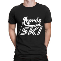 Apr?s Ski T-shirt | Artistshot