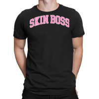 Womens Skin Boss Beautician Esthetician Cosmetology Skincare T Shirt T-shirt | Artistshot