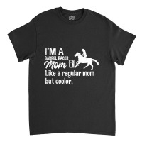 Barrel Racing Classic T-shirt | Artistshot