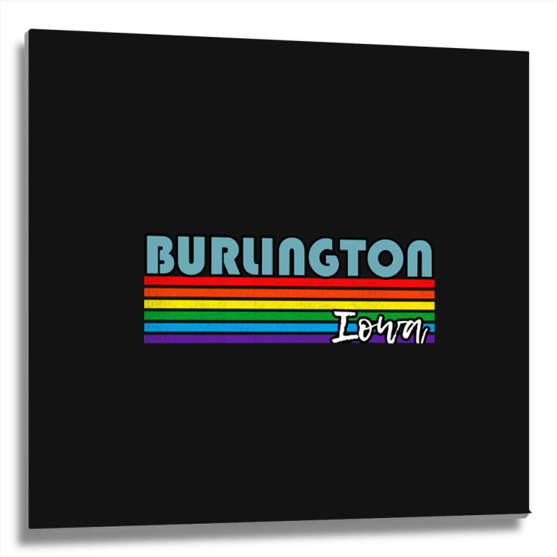 Burlington Iowa Pride Shirt Burlington Lgbt Gift Lgbtq Supporter Tee P Metal Print Square | Artistshot