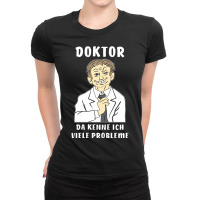 Man Doctor Problems Ladies Fitted T-shirt | Artistshot