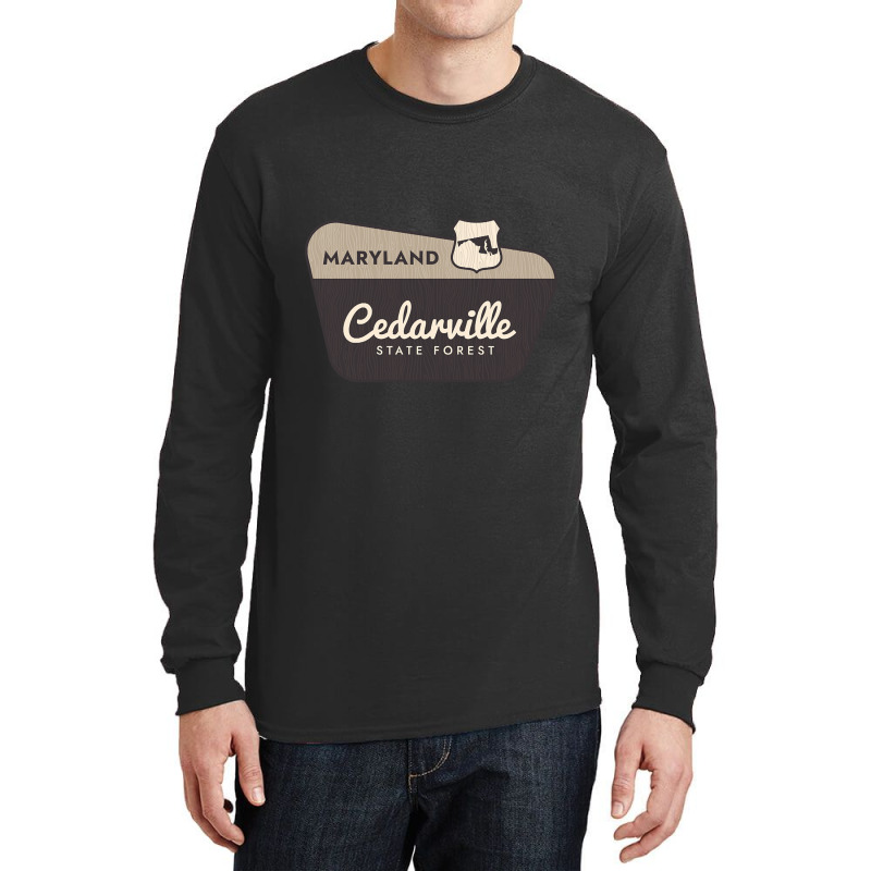 Cedarville State Forest Maryland Welcome Sign Long Sleeve Shirts by dentistdamaging500 | Artistshot