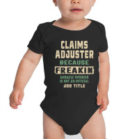 Claims Adjuster Work Job Title Gift Baby Bodysuit | Artistshot