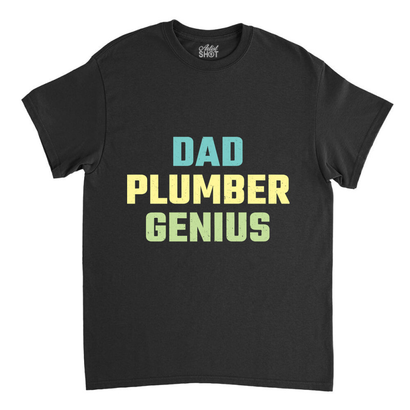 Plumber Dad-5zofn Classic T-shirt | Artistshot