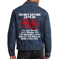 Fun Kill All The Stupid People Joke T Shirt Gift Sarcastic T Men Denim Jacket | Artistshot