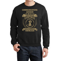 Communications Advisor - We Do Precision Crewneck Sweatshirt | Artistshot