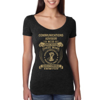 Communications Advisor - We Do Precision Women's Triblend Scoop T-shirt | Artistshot