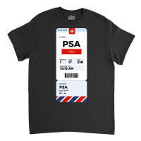 Pisa Boarding Pass Classic T-shirt | Artistshot