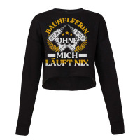 Womens Building Aid Without Me Runs Nix Topping Festival House Constru Cropped Sweater | Artistshot