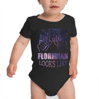 Awesome And Funny This Is What An Awesome Florida Floridian Floridians Baby Bodysuit | Artistshot