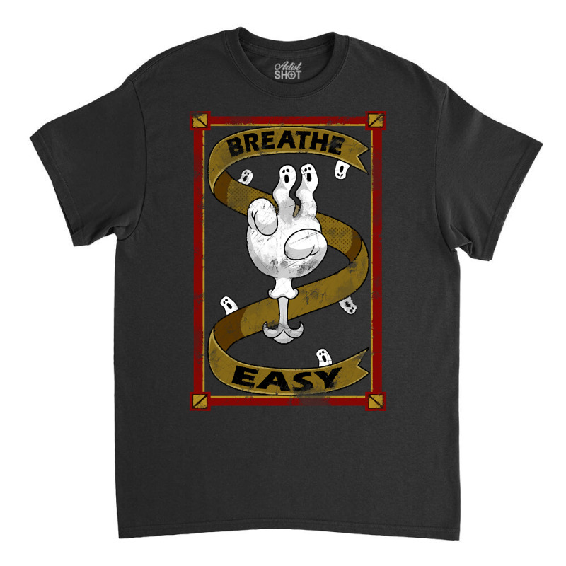 Breathe Easy Classic T-shirt by cryingdappled109 | Artistshot