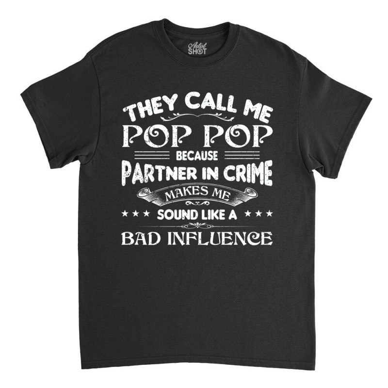 Limited Edition Pop Pop Dad Valentine Fathers Day Christmas Classic T-shirt by Estrada Link | Artistshot