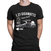 Back To The Future 1.21 Gigawatts Delorean Car T-shirt | Artistshot