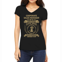 Corporate Sales Manager - We Do Precision Women's V-neck T-shirt | Artistshot