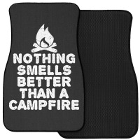 Camping T Shirt - Nothing Smells Better Than A Campfire-bpcfg Front Car Mat | Artistshot