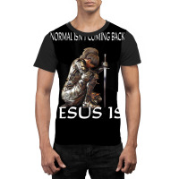 Normal Isn't Coming Back Jesus Is Christian Prayer Warrior Graphic T-shirt | Artistshot