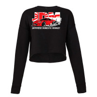 Jdm   Japanese Domestic Market Racing Car T Shirt Cropped Sweater | Artistshot