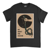 No Mercy For Fascism!   Vintage Wwii Poster Design Poster Classic T-shirt | Artistshot