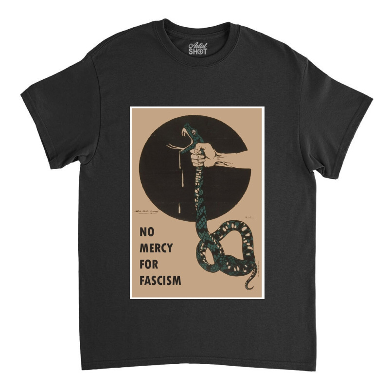 No Mercy For Fascism!   Vintage Wwii Poster Design Poster Classic T-shirt by monicash | Artistshot