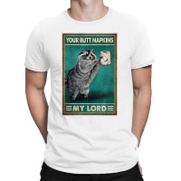 Ratel Your Butt Napkins My Lord Poster T-shirt | Artistshot