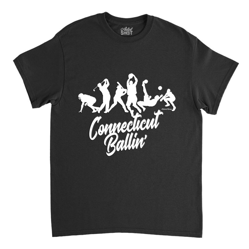 Connecticut Balli' Classic T-shirt by kayakbetween30 | Artistshot