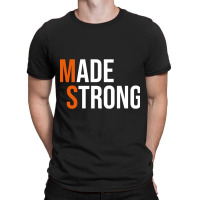 Made Strong Multiple Sclerosis Warrior Ms Awareness Women T-shirt | Artistshot