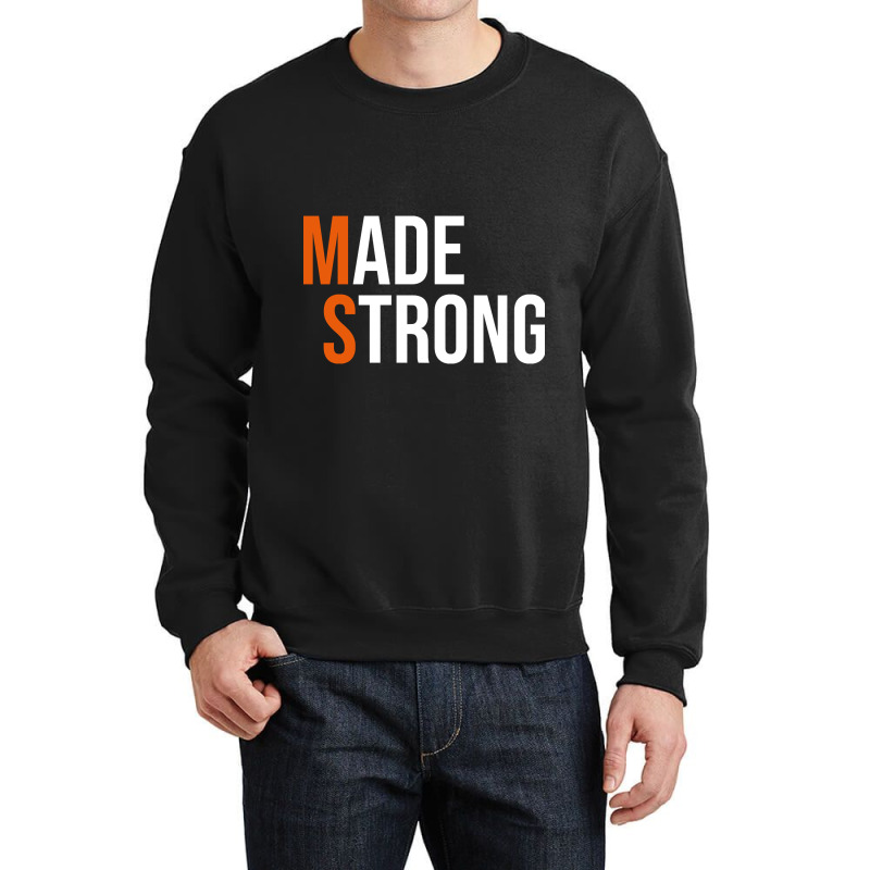 Made Strong Multiple Sclerosis Warrior Ms Awareness Women Crewneck Sweatshirt | Artistshot