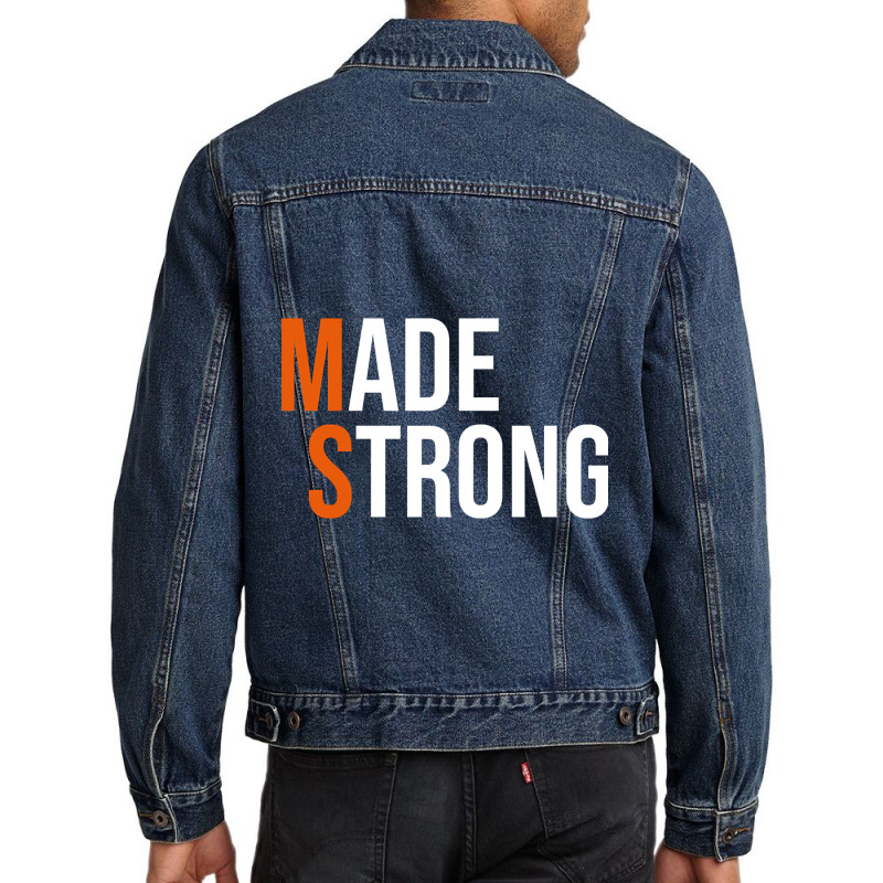 Made Strong Multiple Sclerosis Warrior Ms Awareness Women Men Denim Jacket | Artistshot