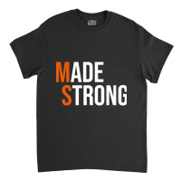 Made Strong Multiple Sclerosis Warrior Ms Awareness Women Classic T-shirt | Artistshot