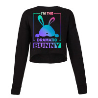 Im The Dramatic Bunny T  Shirt Funny Painted Bunny, I'm The Dramatic B Cropped Sweater | Artistshot