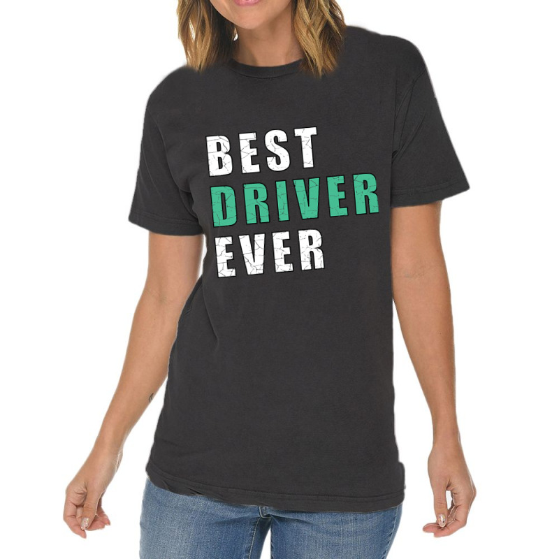 Best Driver Ever-gy5gr Vintage T-shirt | Artistshot