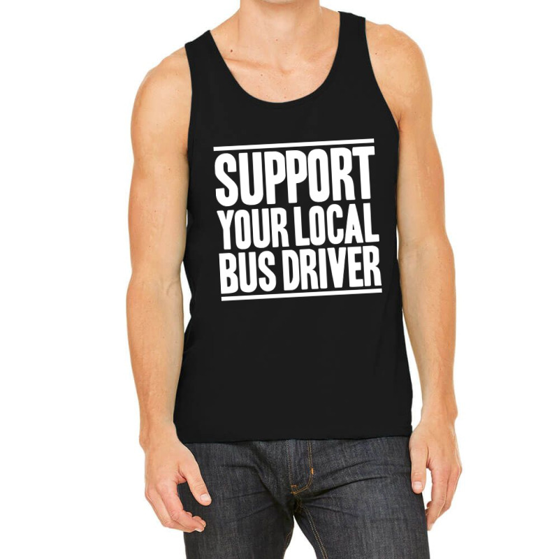 Bus Driver Busman School Bus Driver Coach Driver-hpl7n Tank Top | Artistshot