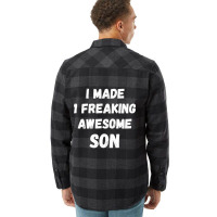 Parents And Son I Made 1 Freaking Awesome Son Flannel Shirt | Artistshot