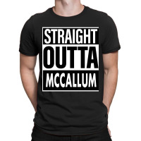 Mccallum Name Straight Outta Mccallum T-shirt | Artistshot