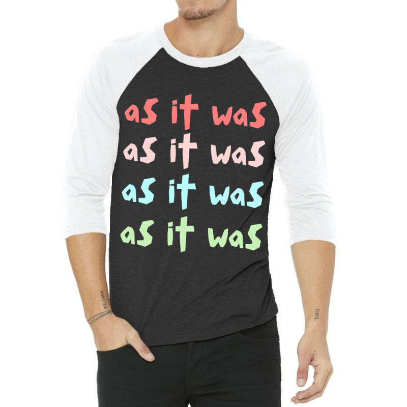 As It Was 3/4 Sleeve Shirt | Artistshot