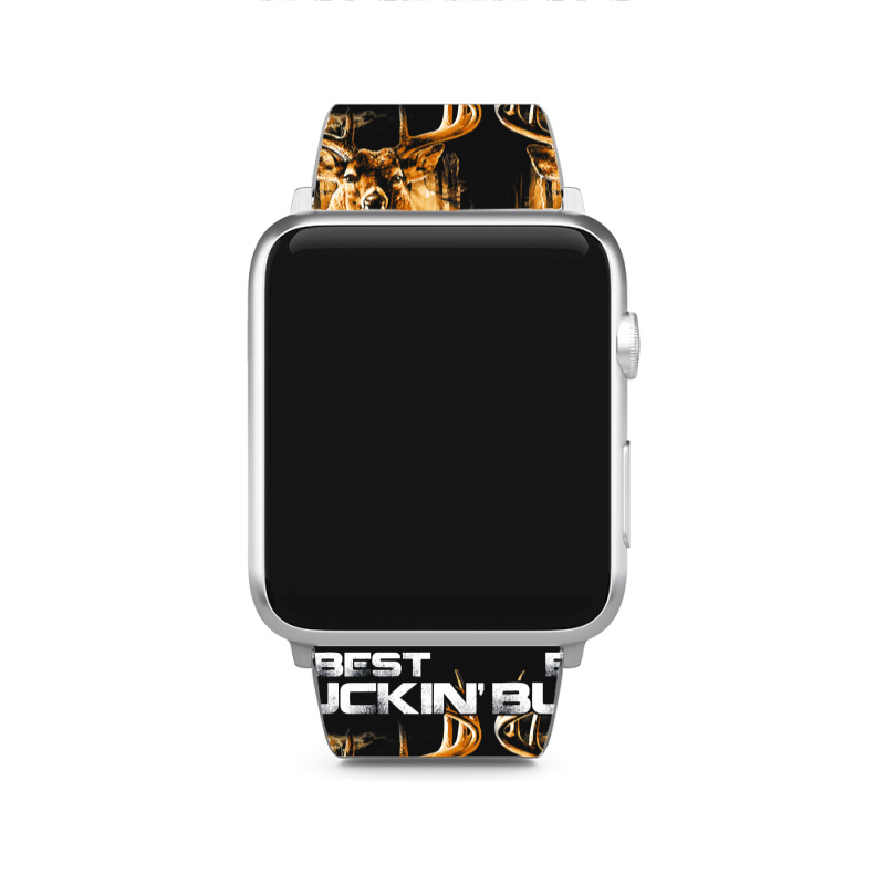 Best Buckin Pappy Ever Shirt Deer Hunting Bucking Father Apple Watch Band | Artistshot