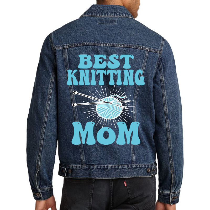 Best Knitting Mom-ydvsv Men Denim Jacket | Artistshot