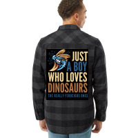 Just A Boy Who Loves Dinosaurs The Really Ferocious Ones Poster Flannel Shirt | Artistshot